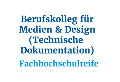 Eine Grafik mit dem Text "Berufskolleg für Medien & Design" und "Fachhochschulreife" in blauen Buchstaben.