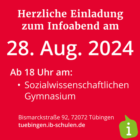 Einladung zum Infoabend am 28. August 2024 im Sozialwissenschaftlichen Gymnasium in Tübingen ab 18 Uhr.