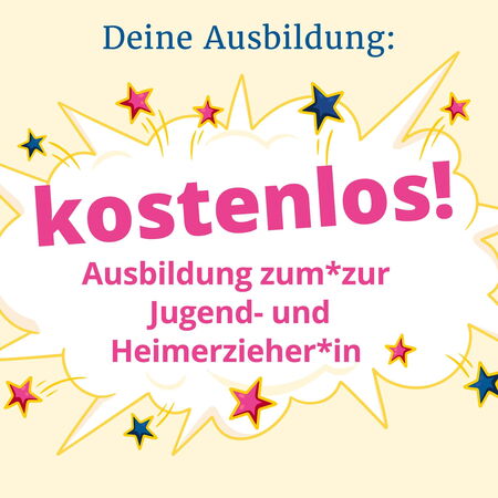 Ein Werbebild verkündet in bunten Buchstaben eine kostenlose Ausbildung zum/zur Jugend- und Heimerzieher*in.