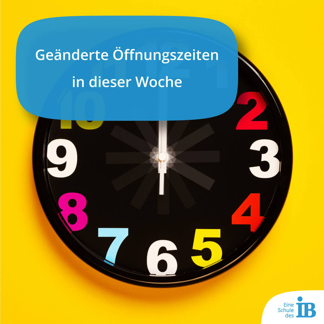 Geänderte Öffnungszeiten in dieser Woche