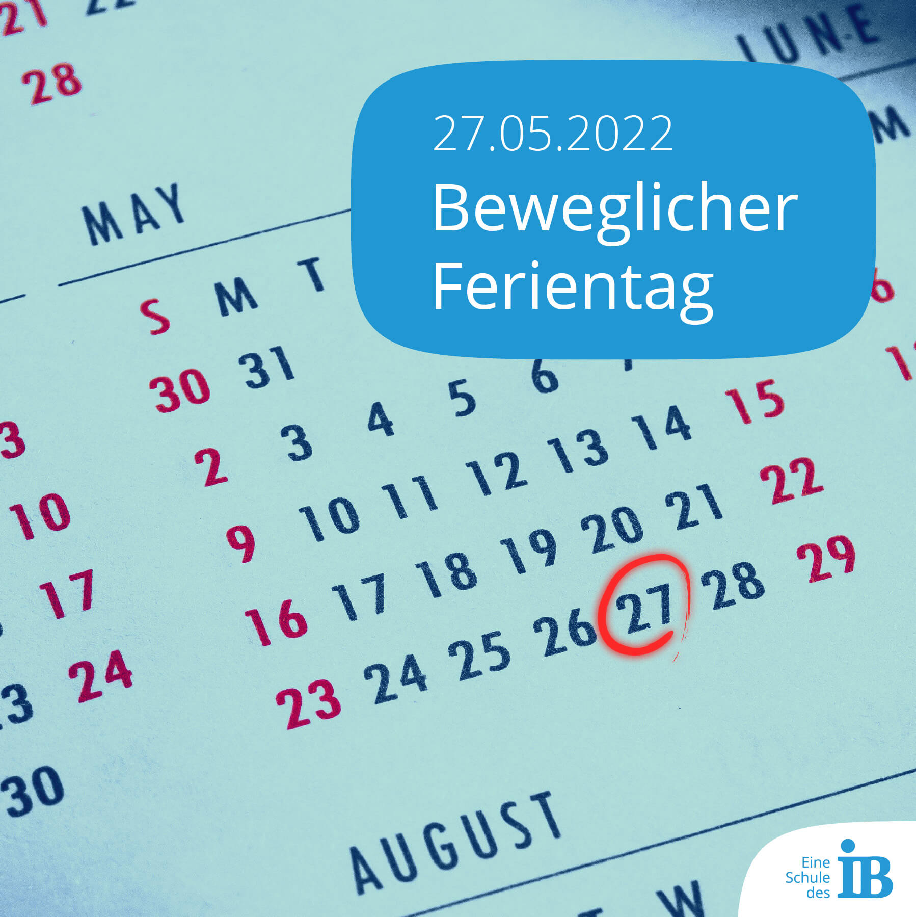 Beweglicher Ferientag am 27.05.2022