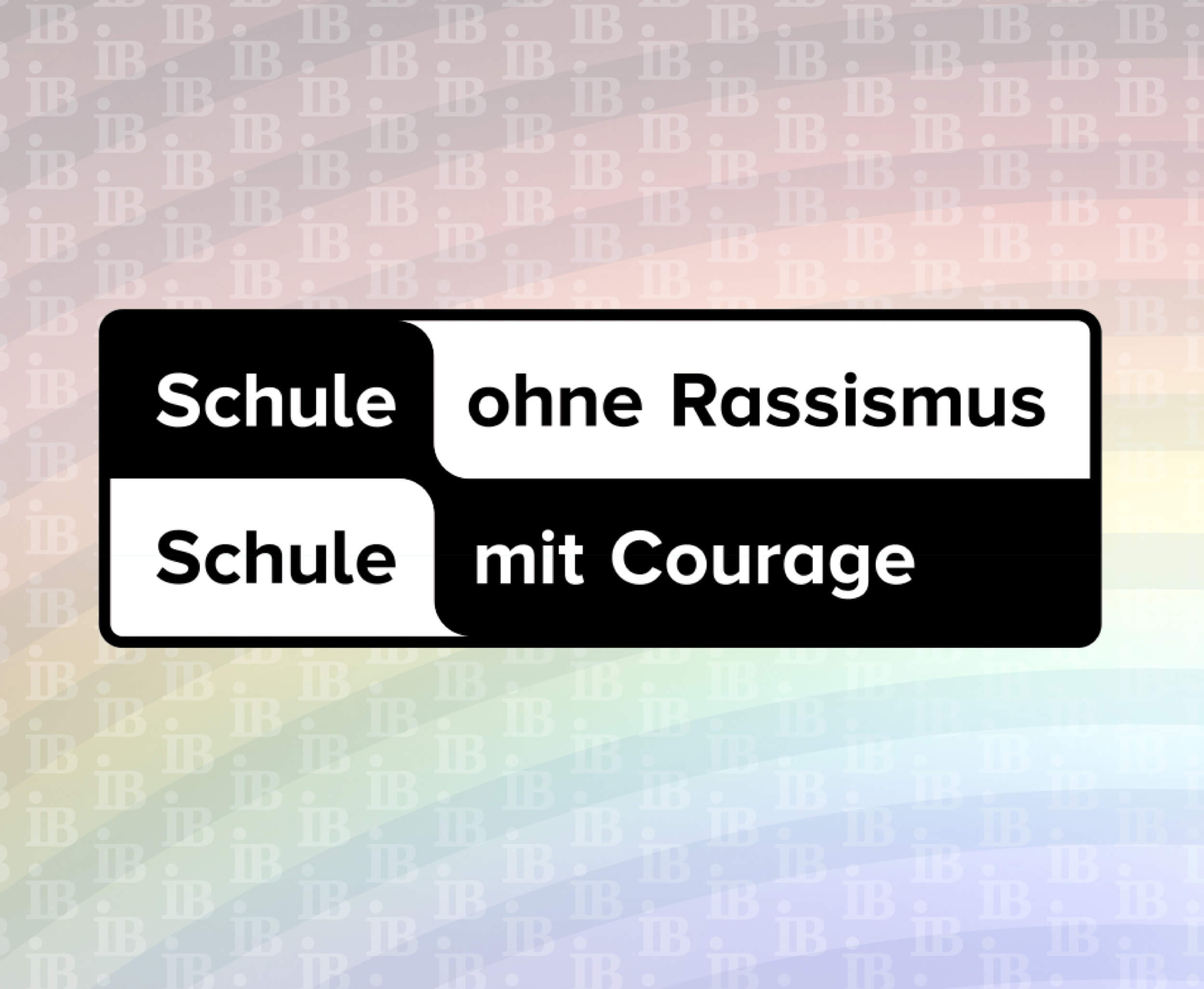 IB - Schule ohne Rassismus, Schule mit Courage