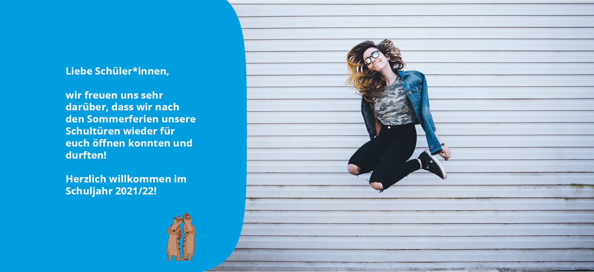 Lieber Schüler*innen, wir freuen uns sehr darüber, dass wir nach den Sommerferien unsere Schultüren wieder für euch öffnen konnten und durften! Herzlich willkommen im Schuljahr 2021/2022!
